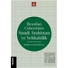 İhvan’dan Cuheyman’a Suudi Arabistan ve Vehhabilik