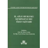 II. Aile Hukuk Sempozyumu Özet Kitabı
