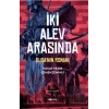 İki Alev Arasında: Şuşa’nın Romanı