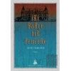 İki Bahçe Bir Pencere