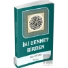 İki Cennet Birden