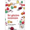 İki Gözüm Üzümüm