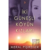İki Güneşli Köyün Kızları