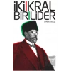 İki Kral Bir Lider