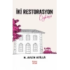 İki Restorasyon Öyküsü