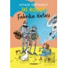 İki Robot - Fabrika Hatası