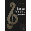 İki Sesli Solfej Çalışmaları