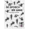 İki Sporcu Bir Anne
