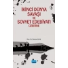 İkinci Dünya Savaşı ve Sovyet Edebiyatı Üzerine