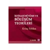 İktisadi Büyüme ve Bölüşüm Teorileri