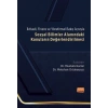 İktisadi, Finans ve Yönetimsel Bakış Açısıyla SOSYAL BİLİMLER ALANINDAKİ KONULARIN DEĞERLENDİRİLMESİ