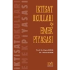 İKTİSAT OKULLARI VE EMEK PİYASASI - Derin