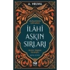 İlahi Aşkın Sırları - İslam’ı Yaşama Kılavuzu