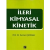İleri Kimyasal Kinetik - Prof. Dr. Tuncer Çaykara