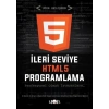 İLERİ SEVİYE HTML 5 PROGRAMLAMA