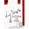 İletişim ve Etik