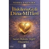 İlişkilerin Gizli Dina - Mitleri;Sorun İlişkide Değil Dinamikte..