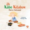 İlk Kâbe Kitabım