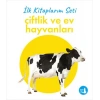 İlk Kitaplarım - Çiftlik ve Ev Hayvanları (Ciltli)