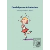 İlk Okuma Hikayeleri: Dominique ve Arkadaşları