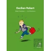 İlk Okuma Hikayeleri: Geciken Robert