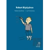 İlk Okuma Hikayeleri: Robert Büyüyünce