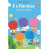İlk Renkler Çıkartma Kitabım - Okula Hazırlanıyorum