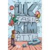 İlk Taşı Kim Attı?