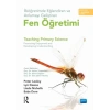 İlköğretimde Eğlendiren ve Anlamayı Geliştiren FEN ÖĞRETİMİ - TEACHING PRIMARY SCIENCE Promoting Enjoyment and Developing Understanding