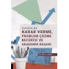 İlkokulda Karar Verme, Problem Çözme Becerisi ve Akademik Başarı