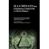 İlluminatiden Günümüze Global Elit ve Derin Dünya