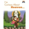 I’m Curious About Heaven