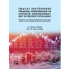 İmalat Sektöründe Finansal Performans ve Etkinlik Değerlemesi: BIST 50 Endeksi Uygulaması Bulanık ve Klasik Uygulamalı Entropi, Topsis ve Veri Zarflama Analizi Yöntemleri