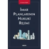 İmar Planlarının Hukuki Rejimi