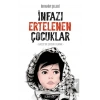 İnfazı Ertelenen Çocuklar