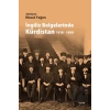 İngiliz Belgelerinde Kürdistan