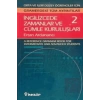 İngilizcede Zamanlar ve Cümle Kuruluşları Cilt: 2 Orta ve İleri Düzey İngilizce Bilgisine Sahip Öğrenciler İçin Gramerdeki Tüm A