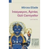 İnisiyasyon, Ayinler, Gizli Cemiyetler
