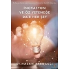 İnovasyon ve Öz Yeteneğe Dair Her Şey