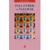 İnşa Etmek ve Yaşamak