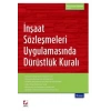 İnşaat Sözleşmeleri Uygulamasında<br />Dürüstlük Kuralı