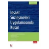 İnşaat Sözleşmeleri Uygulamasında<br />Kusur