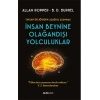 İnsan Beynine Olağandışı Yolculuklar