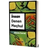 İnsan Denen Meçhul