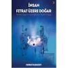 İnsan Fıtrat Üzere Doğar
