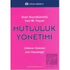 İnsan Kaynaklarında Yeni Bir Vizyon: Mutluluk Yöne