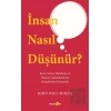 İnsan Nasıl Düşünür