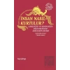 İnsan Nasıl Kurtulur?
