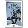 İnsan Ne ile Yaşar?