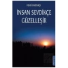 İnsan Sevdikçe Güzelleşir